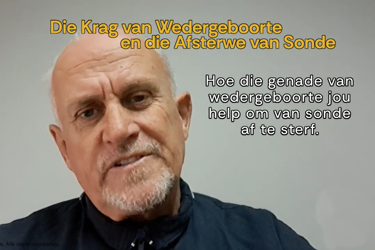 Wedergeboorte en die Sonde Afsterwe