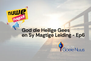 God Die Heilige Gees Ep6 Feature